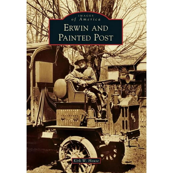 Images of America: Erwin and Painted Post (Paperback)