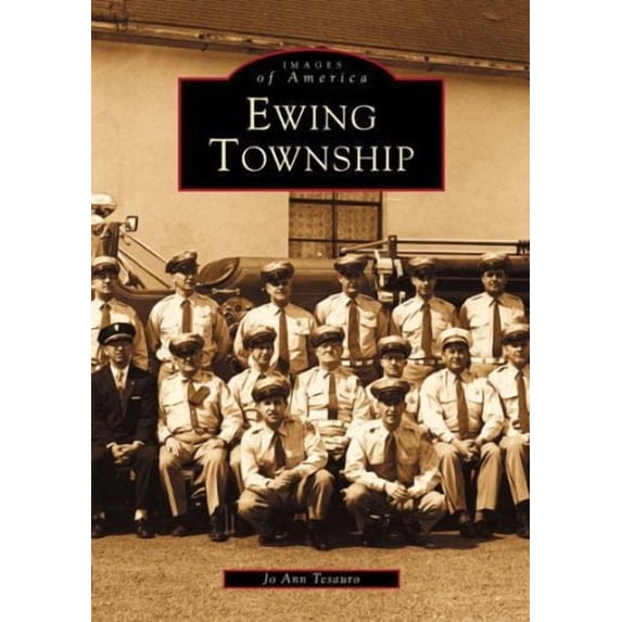 Ewing Township NJ Images of America Paperback 0738510408 9780738510408 Jo Ann Tesauro