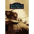 thumbnail image 1 of Images of America Fort Hood in World War II, (Paperback), 1 of 1