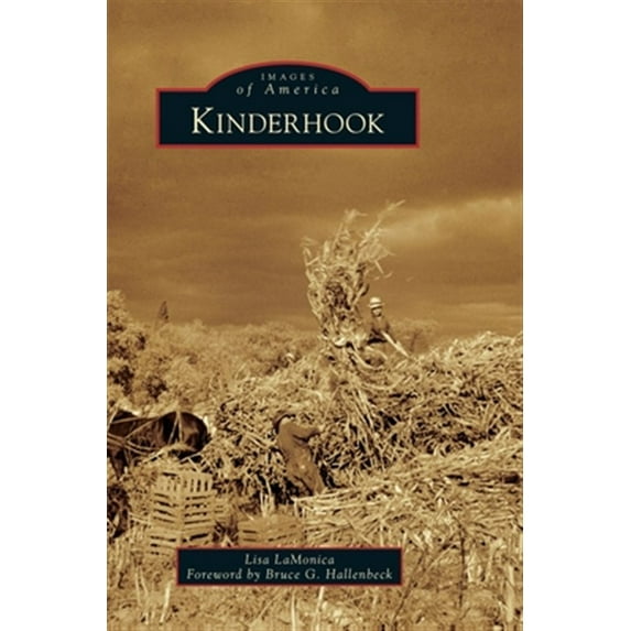 Images of America: Kinderhook (Hardcover)