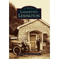 thumbnail image 1 of Images of America: Lafayette's Lexington (Paperback), 1 of 1