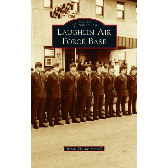 Images of America: Laughlin Air Force Base (Hardcover)