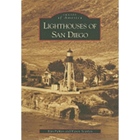 Images of America: Lighthouses of San Diego (Paperback)