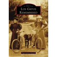 thumbnail image 1 of Images of America Los Gatos Remembered, (Paperback), 1 of 1