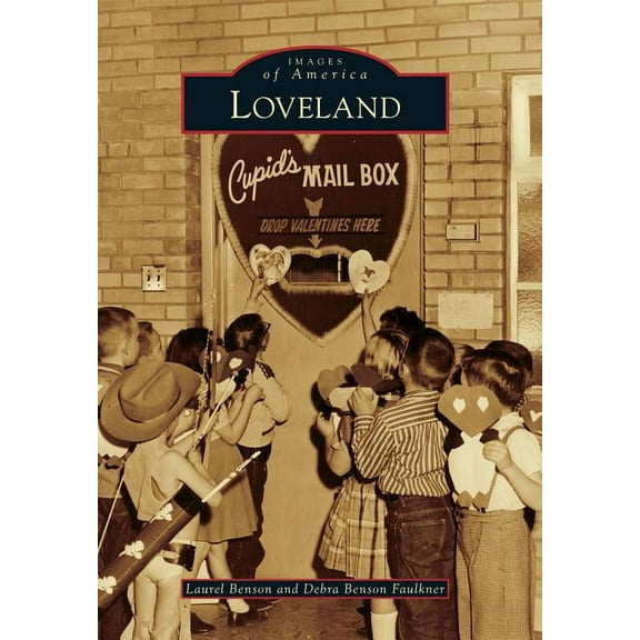 Images of America Loveland, (Paperback)
