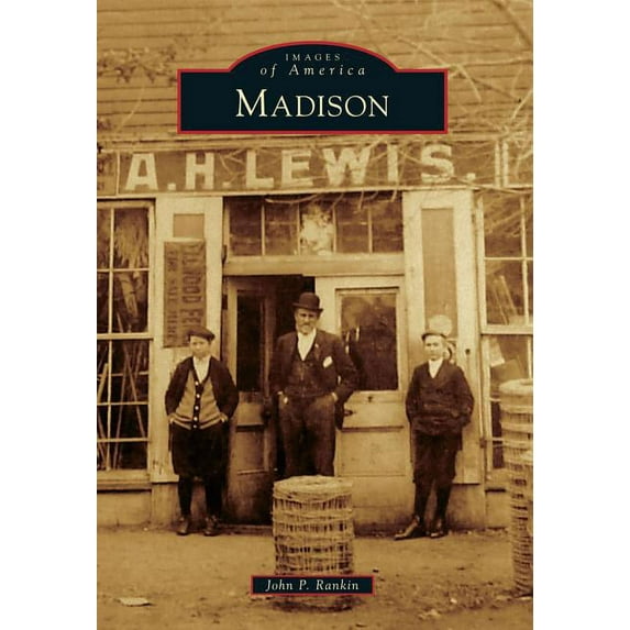 Images of America: Madison (Paperback)