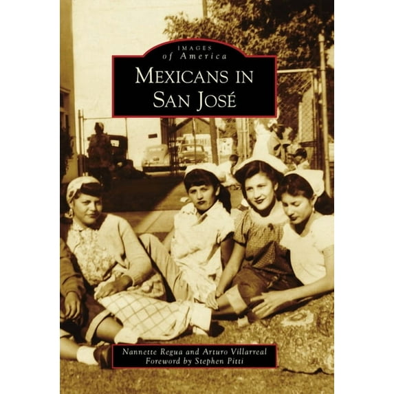 Images of America Mexicans in San José, (Paperback)