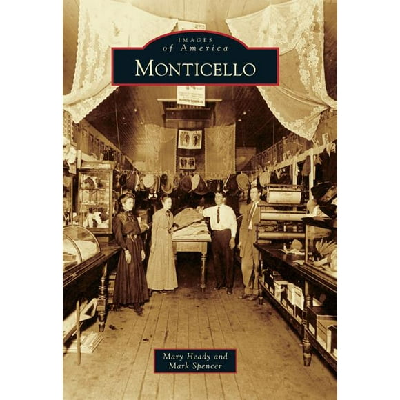 Images of America: Monticello (Paperback)