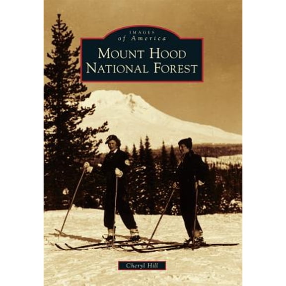 Pre-Owned Mount Hood National Forest (Paperback) 1467131202 9781467131209