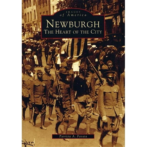 Images of America: Newburgh : The Heart of the City (Paperback)