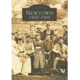 thumbnail image 1 of Images of America: Newtown: 1900-1960 (Paperback), 1 of 1