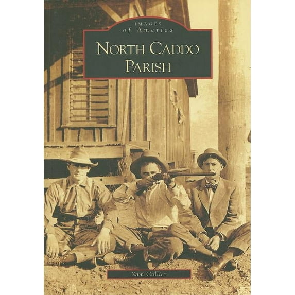 Images of America: North Caddo Parish (Paperback)