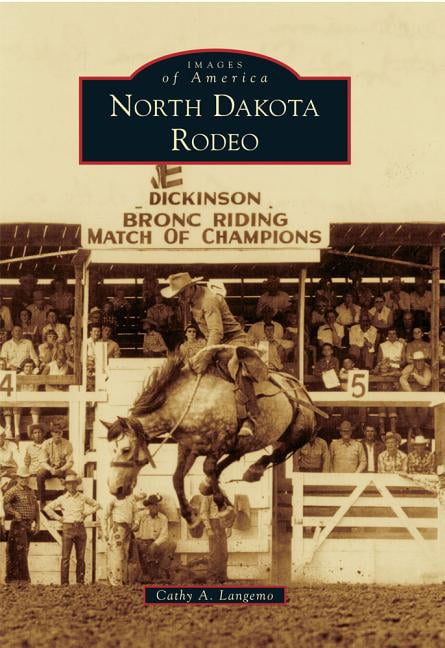 Images of America: North Dakota Rodeo (Paperback)