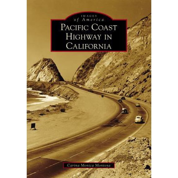 Pre-Owned Pacific Coast Highway in California (Images of America) Paperback