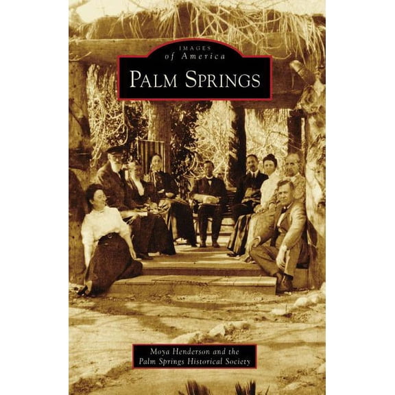 Pre-Owned Images of America Palm Springs, (Paperback)