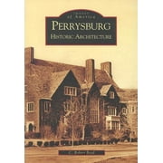 Images of America: Perrysburg : Historic Architecture (Paperback)