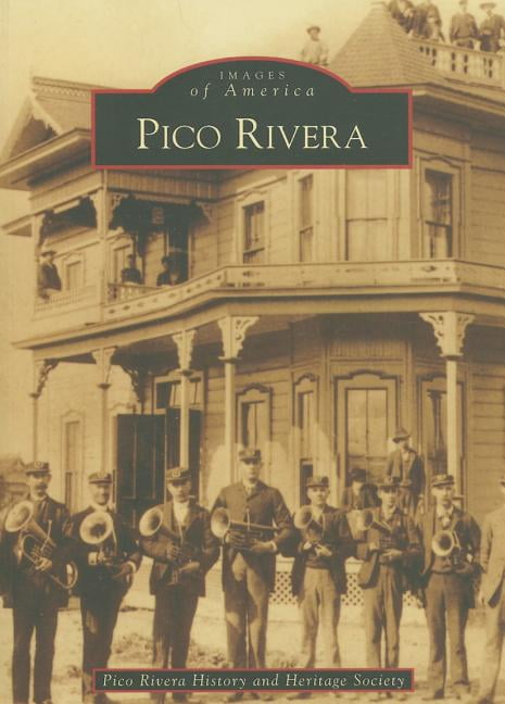 Images of America: Pico Rivera (Paperback)
