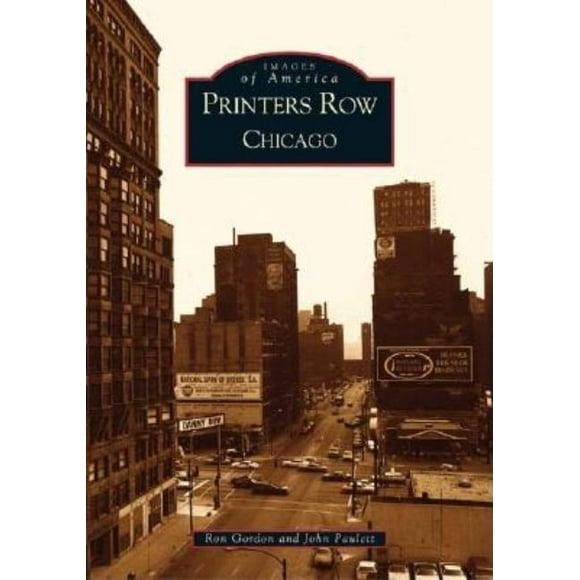 Images of America: Printers Row, Chicago (Paperback)