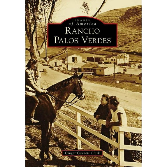 Images of America: Rancho Palos Verdes (Paperback)