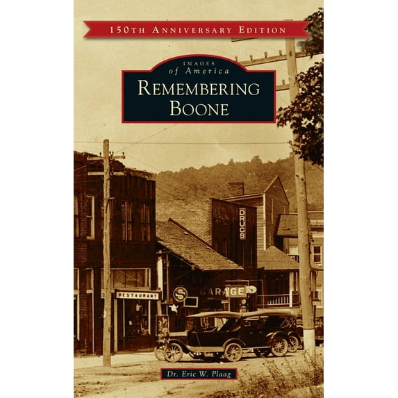 Images of America: Remembering Boone (Hardcover)