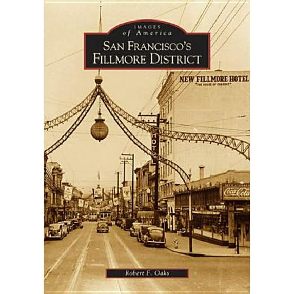 Images of America: San Francisco's Fillmore District (Paperback)