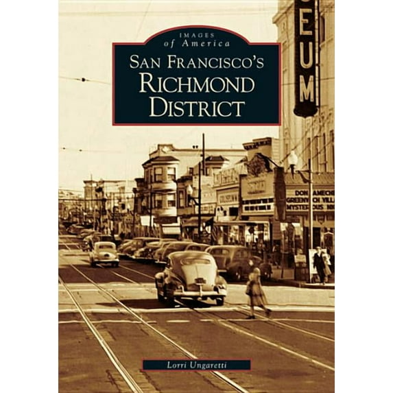 Images of America San Francisco's Richmond District, (Paperback)