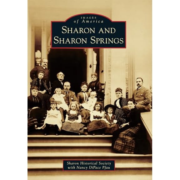 Pre-Owned Images of America: Sharon and Sharon Springs (Paperback)