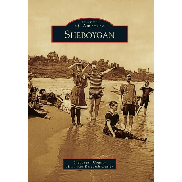 Images of America: Sheboygan (Paperback)