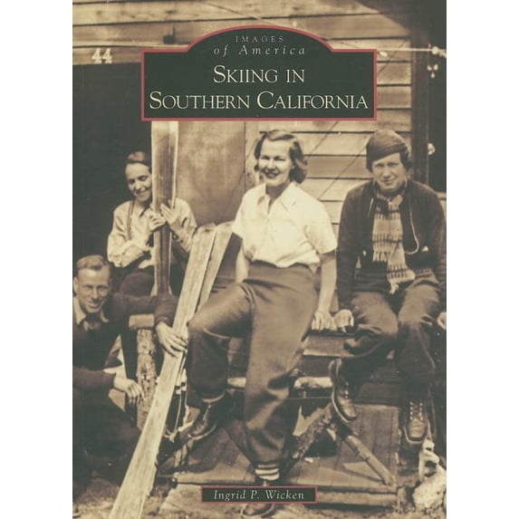 Images of America: Skiing in Southern California (Paperback)