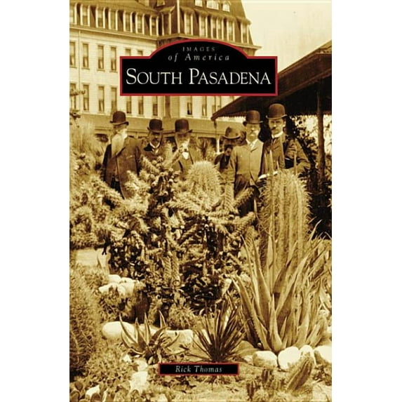 Images of America South Pasadena, (Paperback)