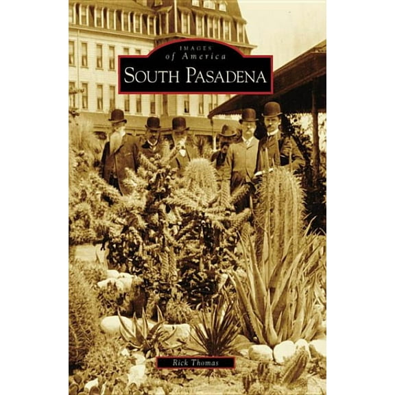 Images of America South Pasadena, (Paperback)