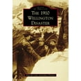thumbnail image 1 of Images of America The 1910 Wellington Disaster, (Paperback), 1 of 1
