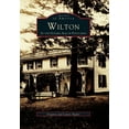 thumbnail image 1 of Images of America: Wilton in the Golden Age of Postcards (Paperback), 1 of 1