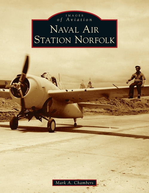 Images of Aviation Naval Air Station Norfolk, (Hardcover)