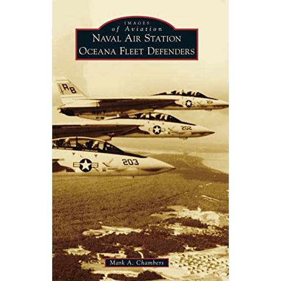 Images of Aviation: Naval Air Station Oceana Fleet Defenders (Hardcover)