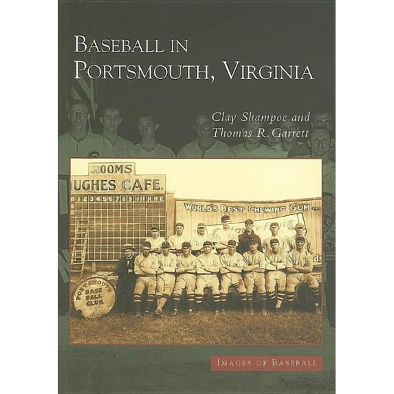 Baseball in Portsmouth, Virginia Paperback