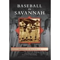 thumbnail image 1 of Images of Baseball: Baseball in Savannah (Paperback), 1 of 1