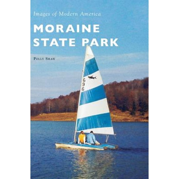 Images of Modern America: Moraine State Park (Hardcover)