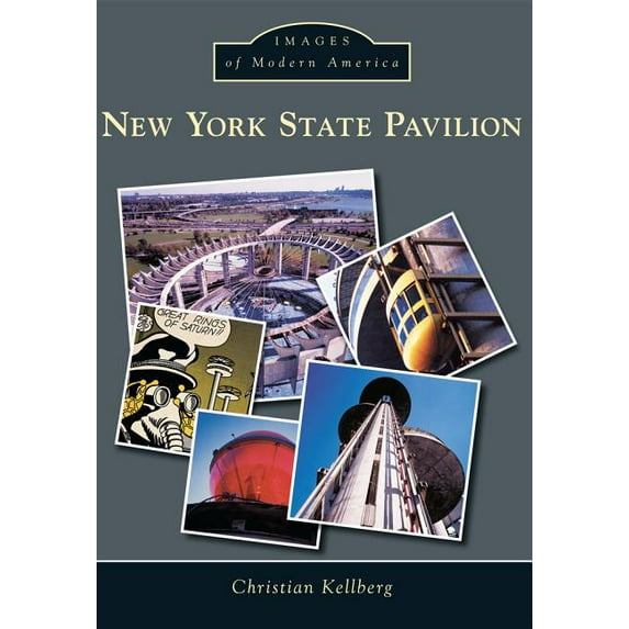 Images of Modern America New York State Pavilion, (Paperback)