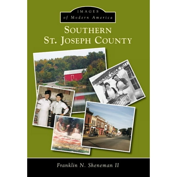 Images of Modern America: Southern St. Joseph County (Paperback)