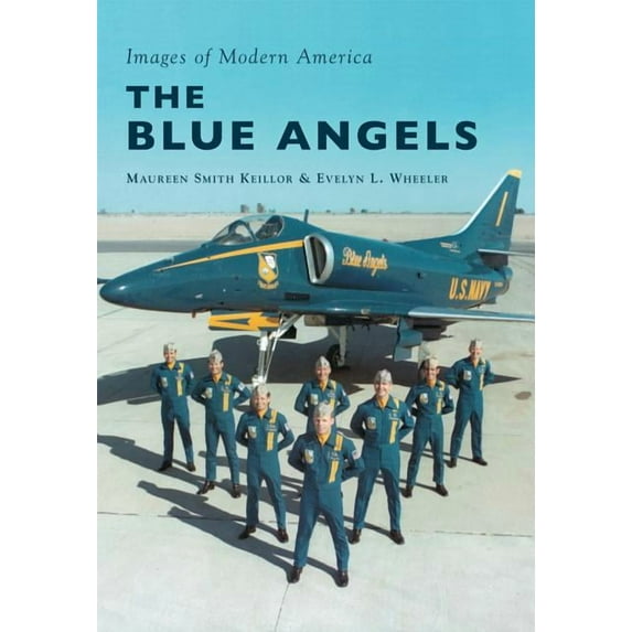 Images of Modern America The Blue Angels, (Paperback)
