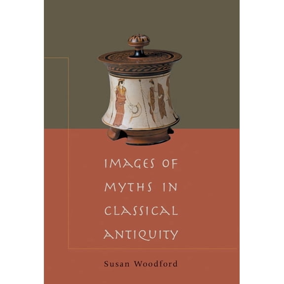 Images of Myths in Classical Antiquity, (Paperback)