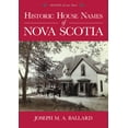 thumbnail image 1 of Images of Our Past Historic House Names of Nova Scotia, (Paperback), 1 of 1
