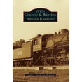 thumbnail image 1 of Images of Rail Chicago &amp; Western Indiana Railroad, (Paperback), 1 of 1