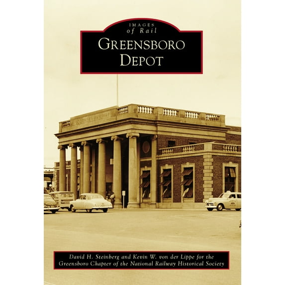 Images of Rail Greensboro Depot, (Paperback)