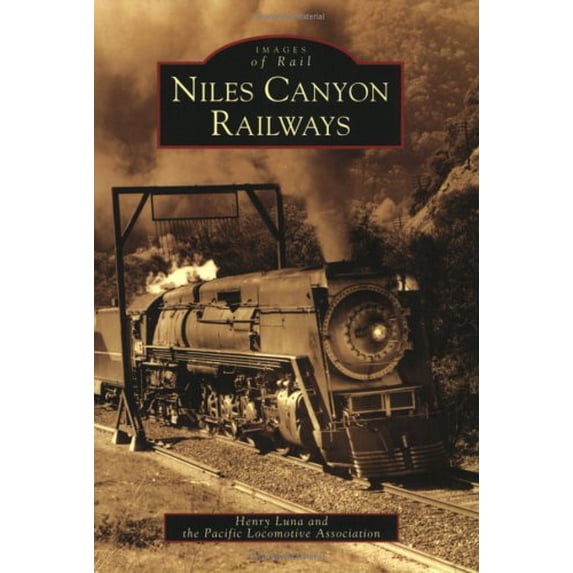 Images of Rail: Niles Canyon Railways (Paperback)