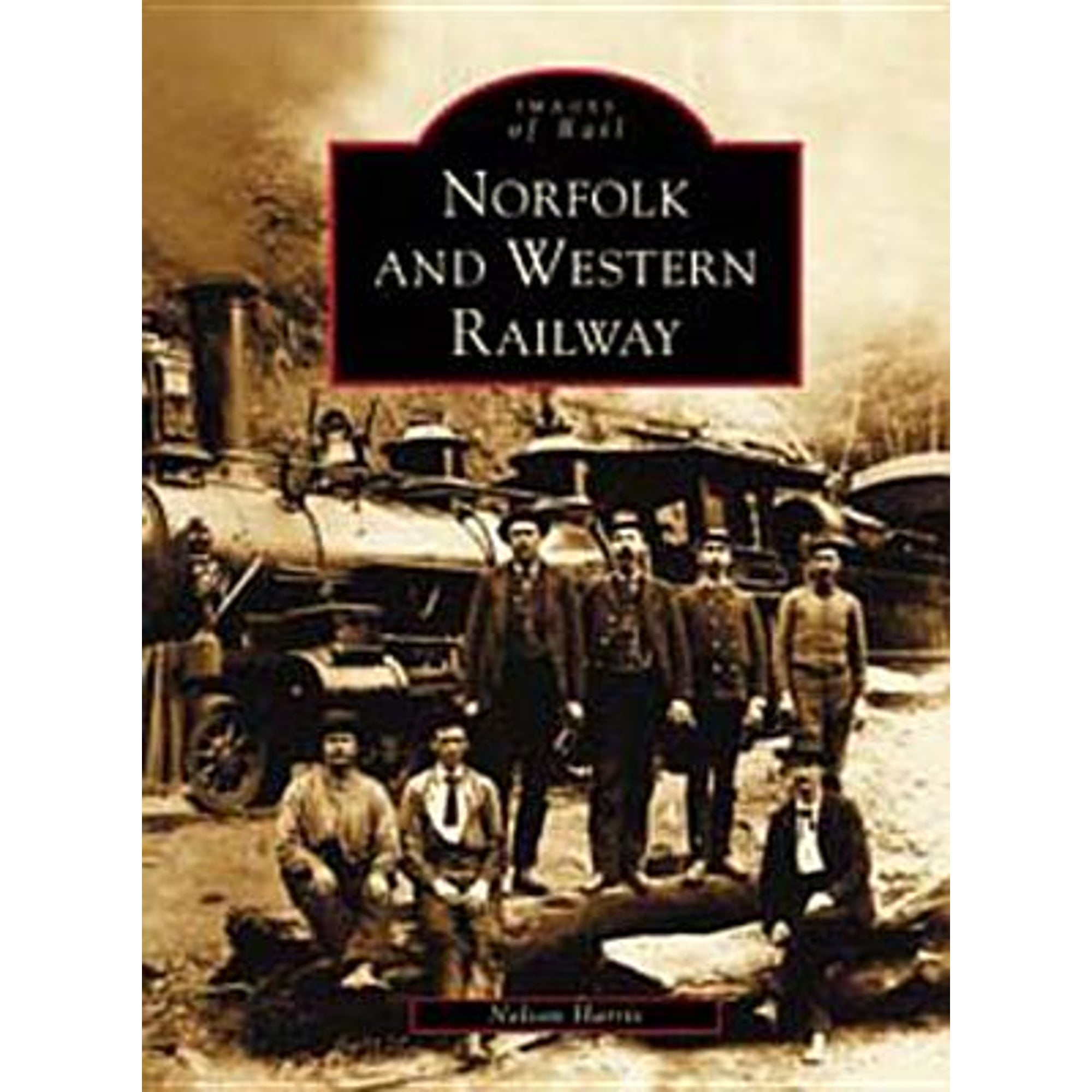 Images of Rail Norfolk and Western Railway (Paperback)