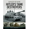 thumbnail image 1 of Images of War: Hitler's Tank Destroyers (Paperback), 1 of 1