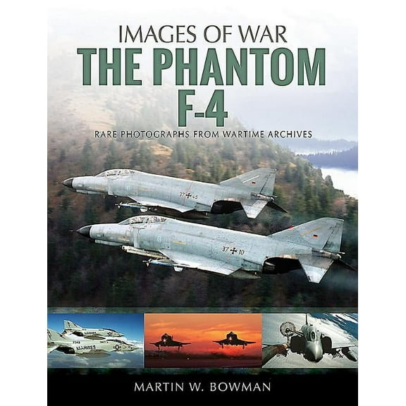 Images of War: The Phantom F-4 (Paperback)