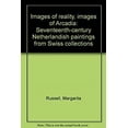 thumbnail image 1 of Pre-Owned Images of reality, images of Arcadia: Seventeenth-century Netherlandish paintings from Swiss collections 9783907798010 Used, 1 of 1